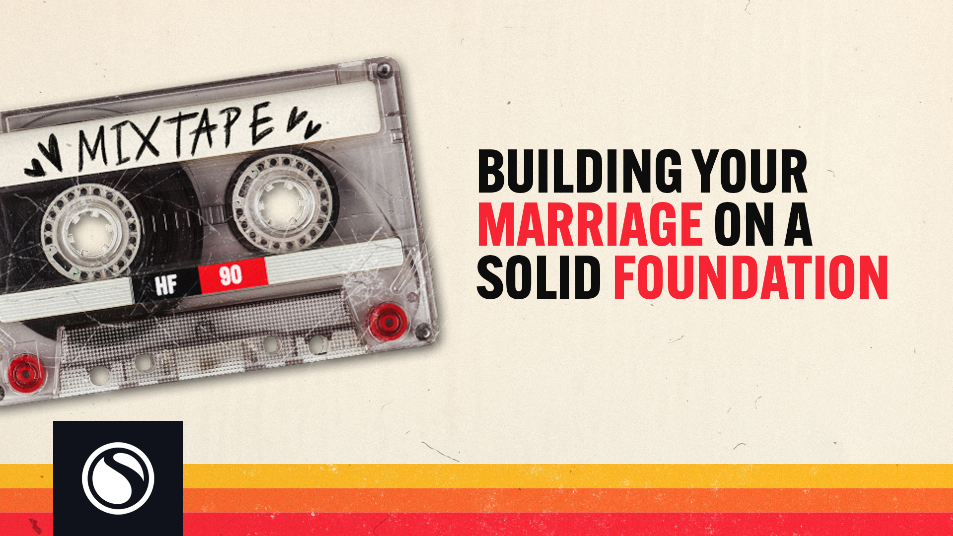 Watch Mixtape - Building Your Marriage On A Solid Foundation